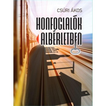 HONFOGLALÓK ALBÉRLETBEN (2014)
