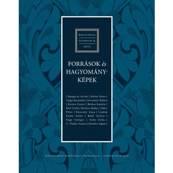 FORRÁSOK ÉS HAGYOMÁNYKÉPEK (2014)