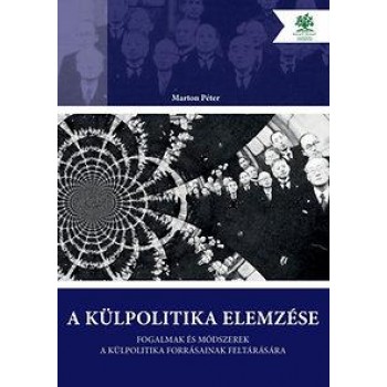 A KÜLPOLITIKA ELEMZÉSE (2013)