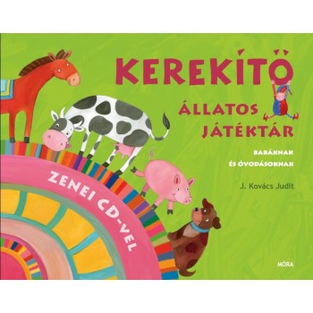 KEREKÍTŐ - ÁLLATOS JÁTÉKTÁR - CD MELLÉKLETTEL (2014)