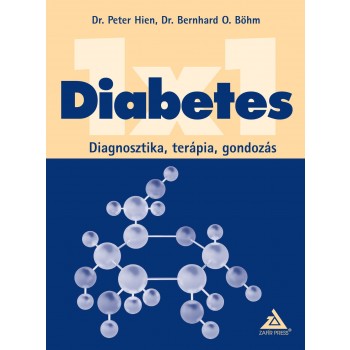DIABETES 1X1 - DIAGNOSZTIKA, TERÁPIA, GONDOZÁS (2011)