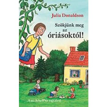 SZÖKJÜNK MEG AZ ÓRIÁSOKTÓL! (2014)
