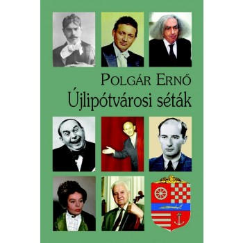 ÚJLIPÓTVÁROSI SÉTÁK