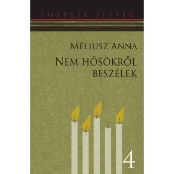 NEM HŐSÖKRŐL BESZÉLEK (2013)