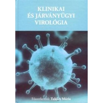 KLINIKAI ÉS JÁRVÁNYÜGYI VIROLÓGIA (2013)