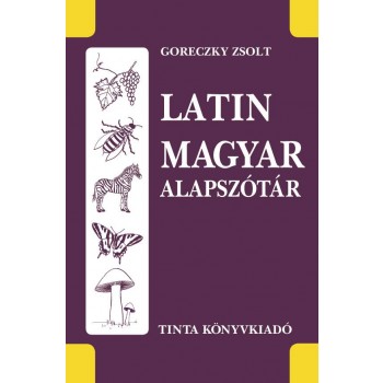 LATIN-MAGYAR ALAPSZÓTÁR (2014)