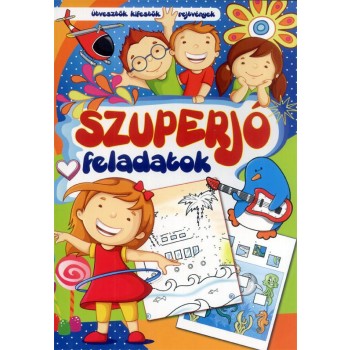 SZUPERJÓ FELADATOK - ÚTVESZTŐK, KIFESTŐK, REJTVÉNYEK (2014)