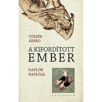 A KIFORDÍTOTT EMBER - NAPLÓK NAPLÓJA (2013)