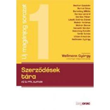 SZERZŐDÉSEK TÁRA - AZ ÚJ PTK. ALAPJÁN (2014)