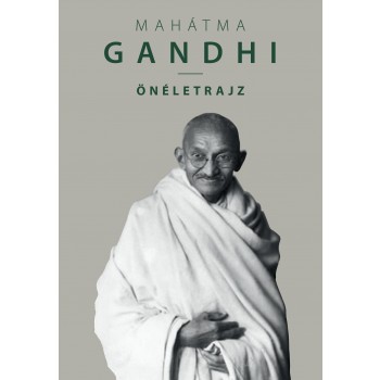 ÖNÉLETRAJZ - GANDHI (3. JAV.KIAD.) (2015)