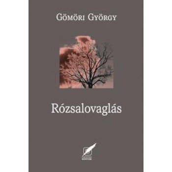 RÓZSALOVAGLÁS (2014)
