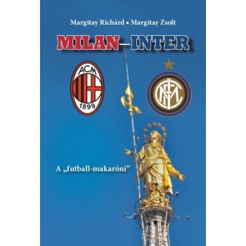 MILAN-INTER - A FUTBALL-MAKARÓNI" (2014)"