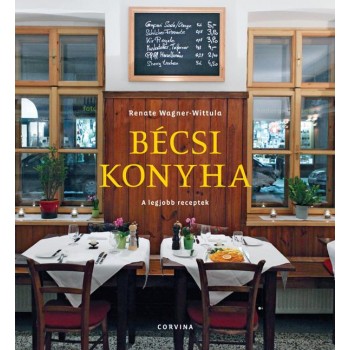 BÉCSI KONYHA - A LEGJOBB RECEPTEK (2014)