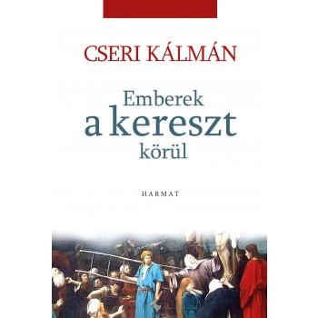 EMBEREK A KERESZT KÖRÜL (2014)