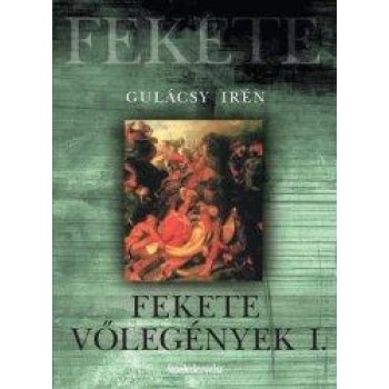 FEKETE VŐLEGÉNYEK I. (2010)