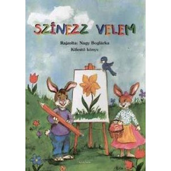 SZÍNEZZ VELEM - KIFESTŐ KÖNYV (2014)