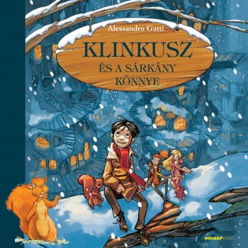 KLINKUSZ ÉS A SÁRKÁNY KÖNNYE (2014)