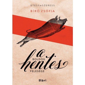 A BOLDOG HENTES FELESÉGE (2014)