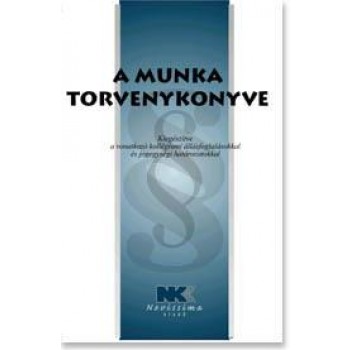 A MUNKA TÖRVÉNYKÖNYVE - 2014. MÁRCIUS 15. (2014)