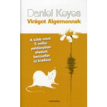 VIRÁGOT ALGERNONNAK (ÚJ, 2014) (2014)