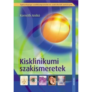 KISKLINIKUMI SZAKISMERETEK (2013)