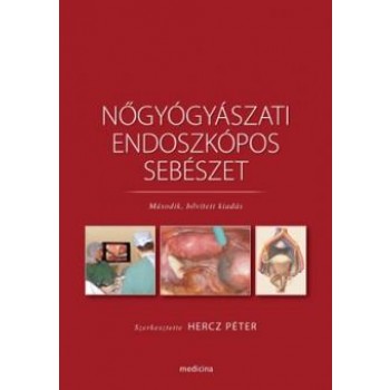 NŐGYÓGYÁSZATI ENDOSZKÓPOS SEBÉSZET (2011)