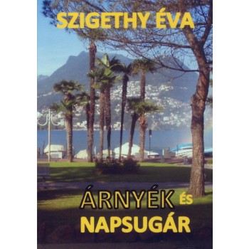 ÁRNYÉK ÉS NAPSUGÁR (2014)