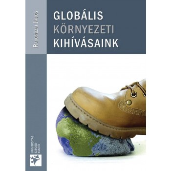 GLOBÁLIS KÖRNYEZETI KIHÍVÁSAINK (2008)