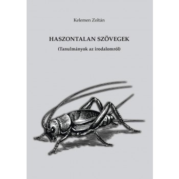 HASZONTALAN SZÖVEGEK (TANULMÁNYOK AZ IRODALOMRÓL) (2010)