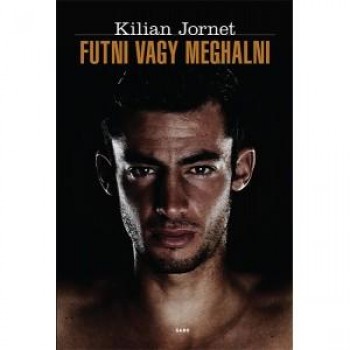 FUTNI VAGY MEGHALNI (2014)