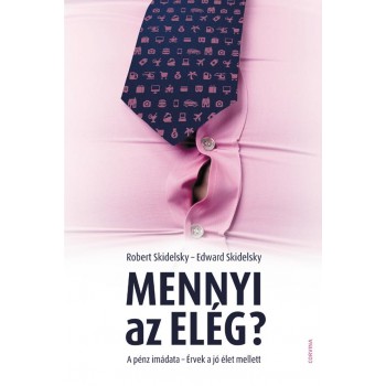 MENNYI AZ ELÉG? A PÉNZ IMÁDATA - ÉRVEK A JÓ ÉLET MELLETT (2014)