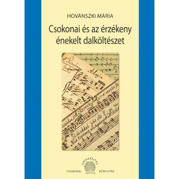 CSOKONAI ÉS AZ ÉRZÉKENY ÉNEKELT DALKÖLTÉSZET (2013)