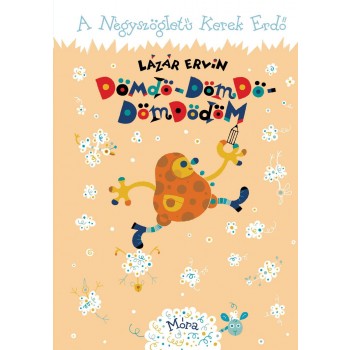 DÖMDÖ-DÖMDÖ-DÖMDÖDÖM - A Négyszögletű Kerek Erdő 2 (2014)