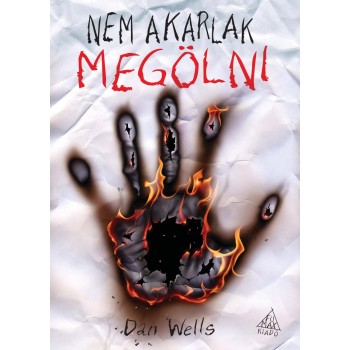 NEM AKARLAK MEGÖLNI (2014)