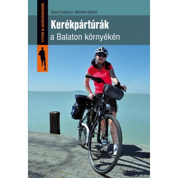 KERÉKPÁRTÚRÁK A BALATON KÖRNYÉKÉN (2014)