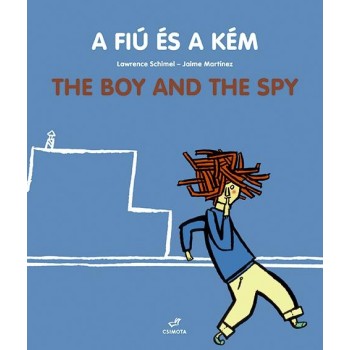 A FIÚ ÉS A KÉM - KÉTNYELVŰ (2014)