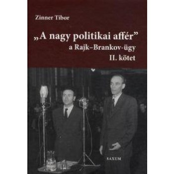 A NAGY POLITIKAI AFFÉR - A RAJK-BRANKOV-ÜGY II. (2014)
