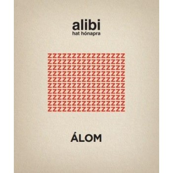 ALIBI HAT HÓNAPRA 12. - ÁLOM (2014)