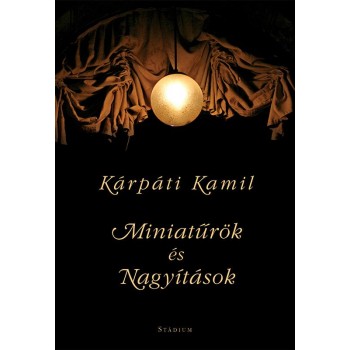 MINIATŰRÖK ÉS NAGYÍTÁSOK (2014)