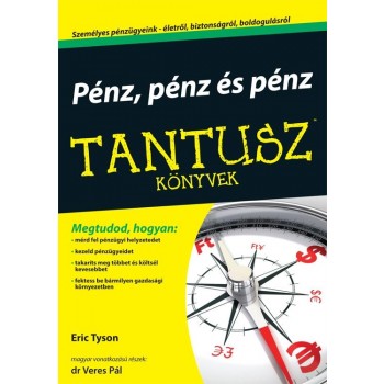 PÉNZ, PÉNZ ÉS PÉNZ - TANTUSZ KÖNYVEK (2014)