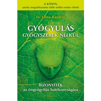 GYÓGYULÁS GYÓGYSZEREK NÉLKÜL (2014)