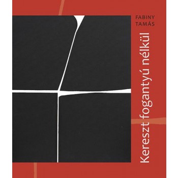 KERESZT FOGANTYÚ NÉLKÜL - CD MELLÉKLETTEL! (2014)