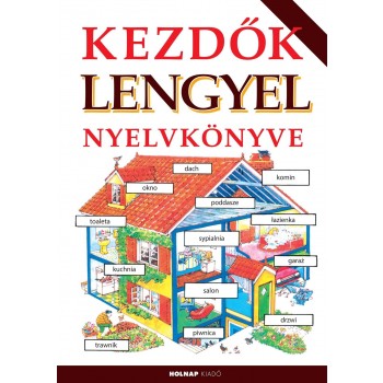 KEZDŐK LENGYEL NYELVKÖNYVE (ÚJ) (2014)