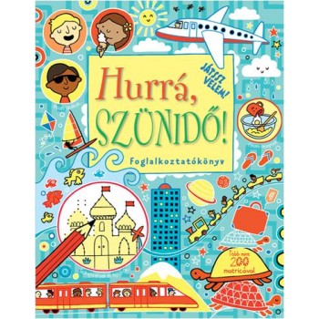 HURRÁ, SZÜNIDŐ! - FOGLALKOZTATÓKÖNYV MATRICÁKKAL (2014)