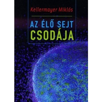 AZ ÉLŐ SEJT CSODÁJA (2014)