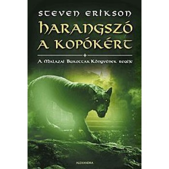 HARANGSZÓ A KOPÓKÉRT - A MALAZAI BUKOTTAK KÖNYVÉNEK REGÉJE VIII. (2014)