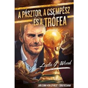 A PÁSZTOR, A CSEMPÉSZ ÉS A TRÓFEA (2014)