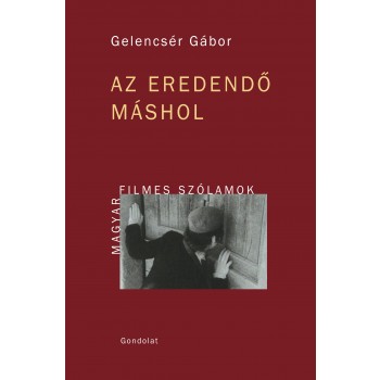 AZ EREDENDŐ MÁSHOL - MAGYAR FILMES SZÓLAMOK (2014)