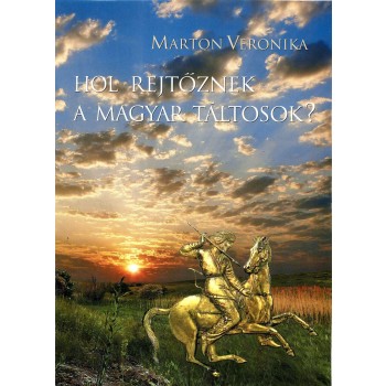 HOL REJTŐZNEK A MAGYAR TÁLTOSOK? - CIKKGYŰJTEMÉNY (2014)