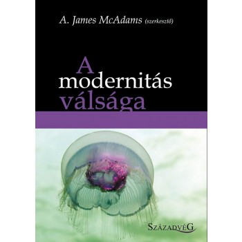 A MODERNITÁS VÁLSÁGA (2014)
